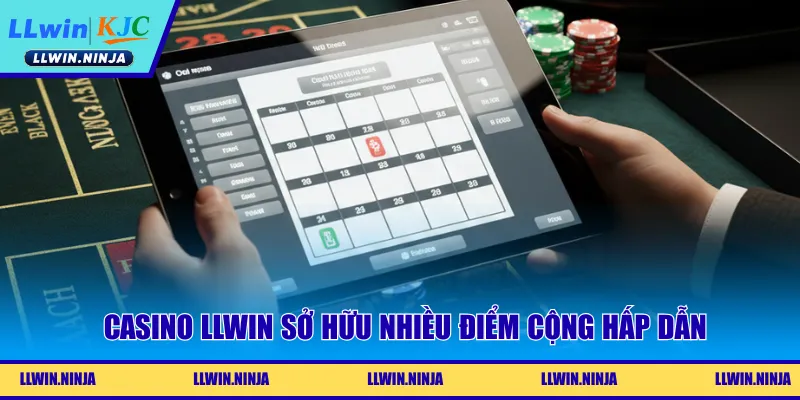 Casino LLwin sở hữu nhiều điểm cộng hấp dẫn