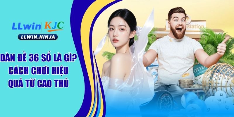 dàn đề 36 số
